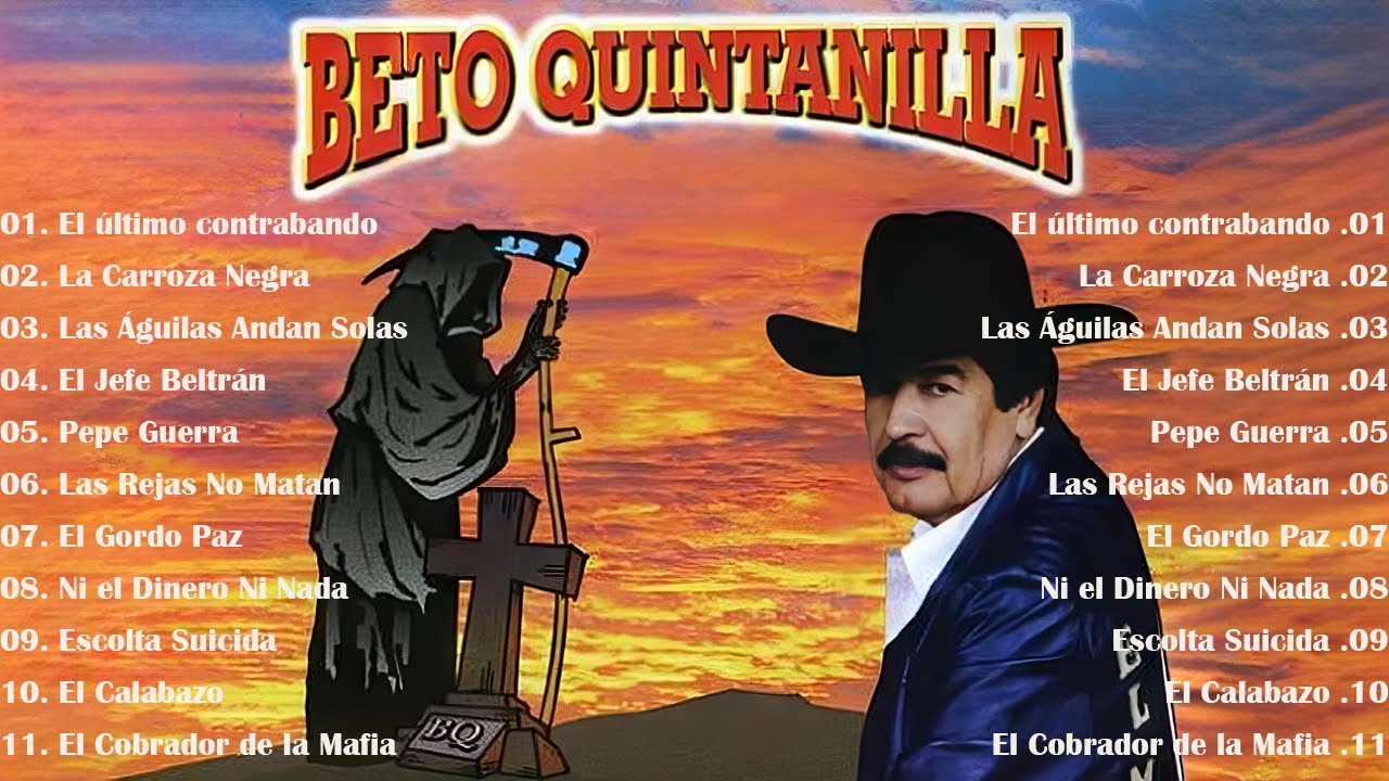 Beto Quintanilla Mix Corridos Pesados 🔥20 Grandes Exitos Canciones 🔥 Puros Corridos Viejitos Mix