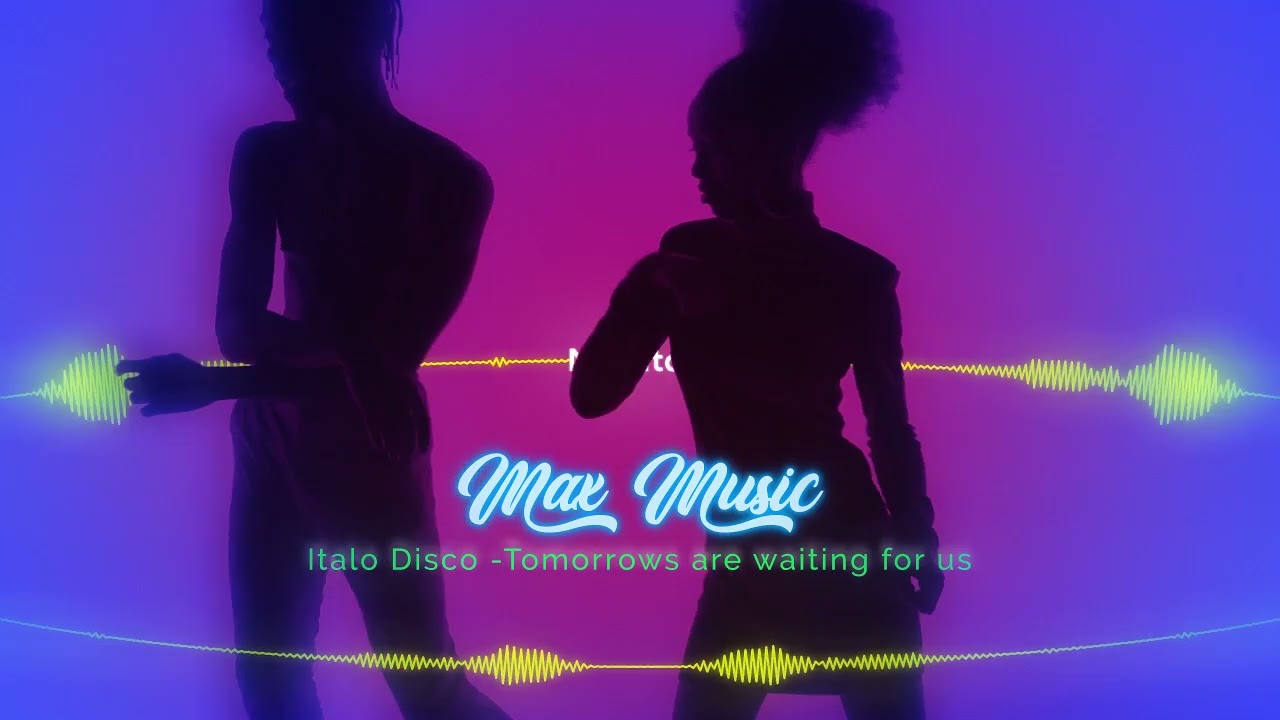 Italo Disco -Tomorrows are waiting for us