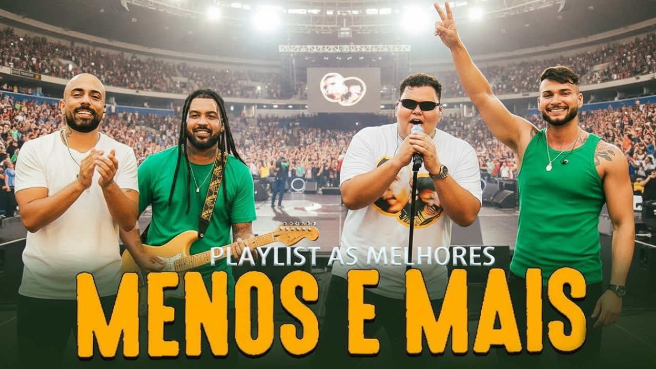Menos &Eacute; Mais Ao Vivo 🔥 As Melhores do Pagode 2026 🔥 Churrasquinho Menos &Eacute; Mais