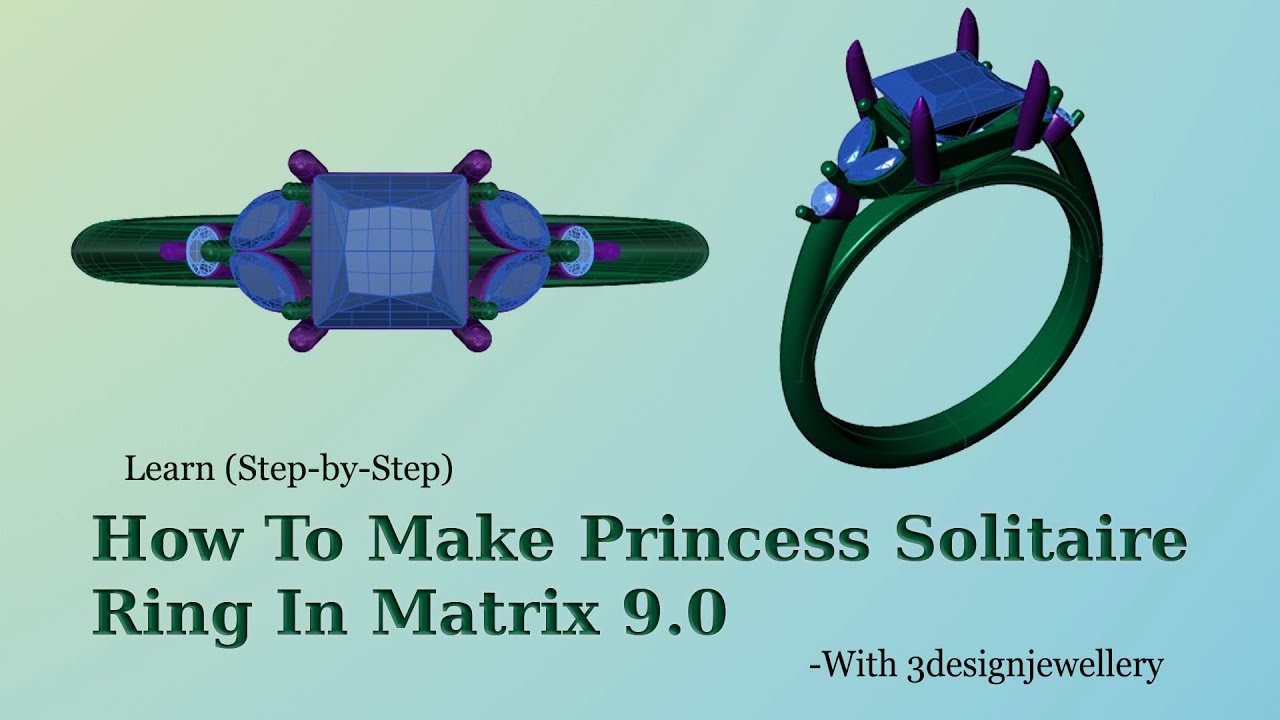 ||🔷How To Make Princess Solitaire Ring In Matrix 9.0 🔷