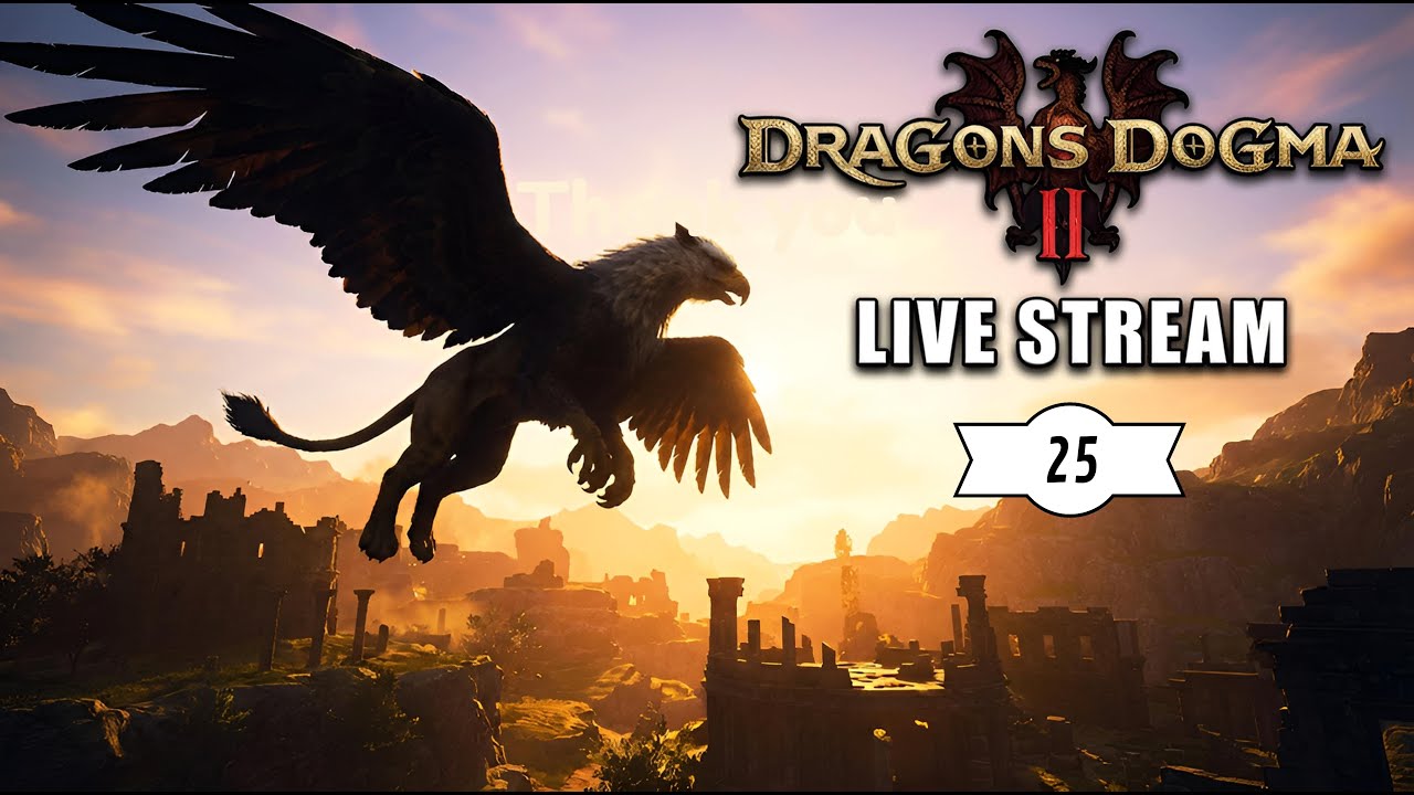 WHEN AN OLD MAN DESTROYS DRAGON'S DOGMA 2 - PART TWENTY FIVE