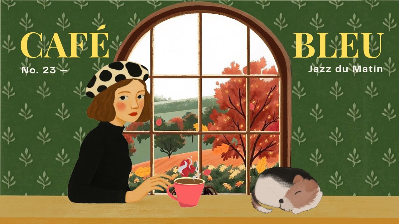 Caf&eacute; Bleu No. 23 | Lofi Jazz for Cozy Fall Days 🍂