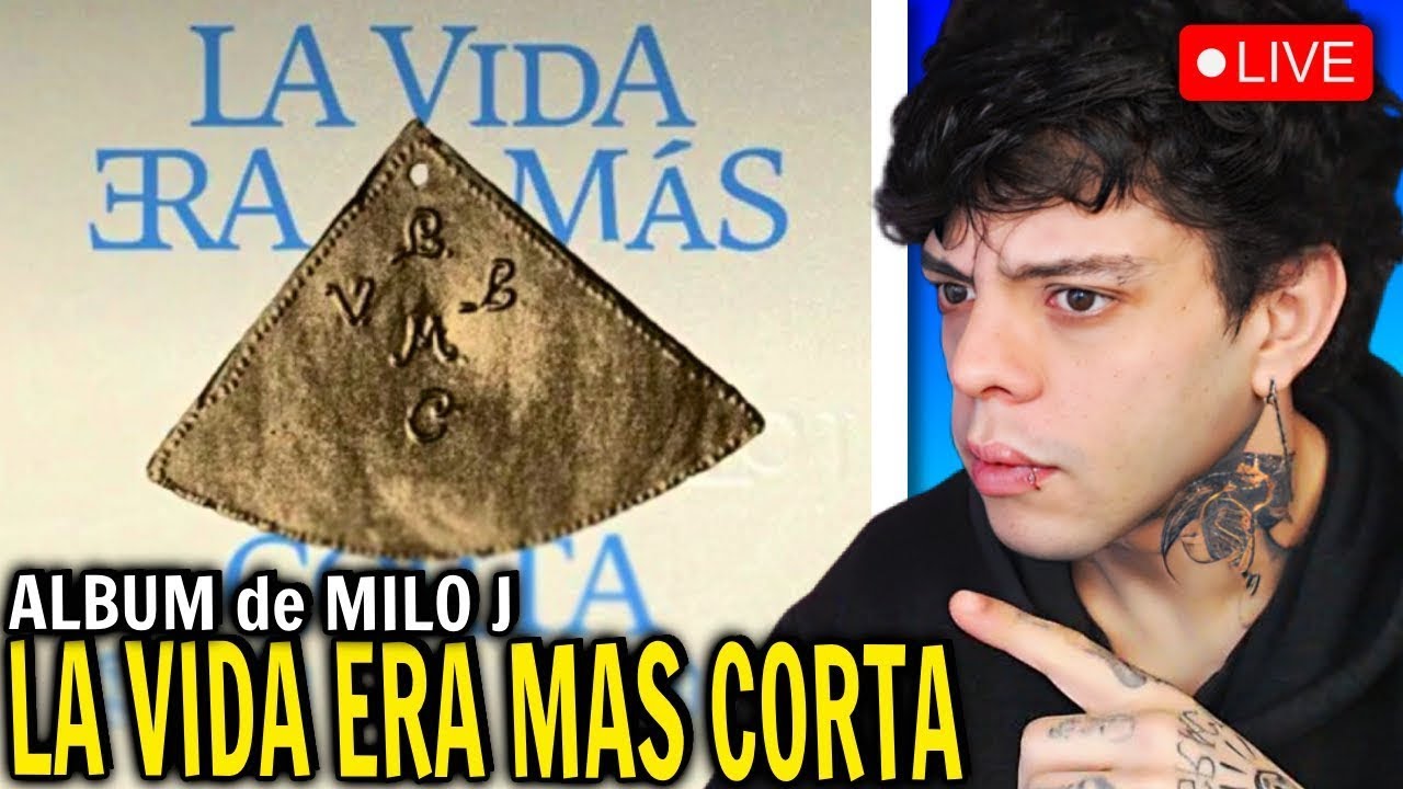 (REACCIÓN) ALBUM de MILO J - La Vida Era Mas Corta