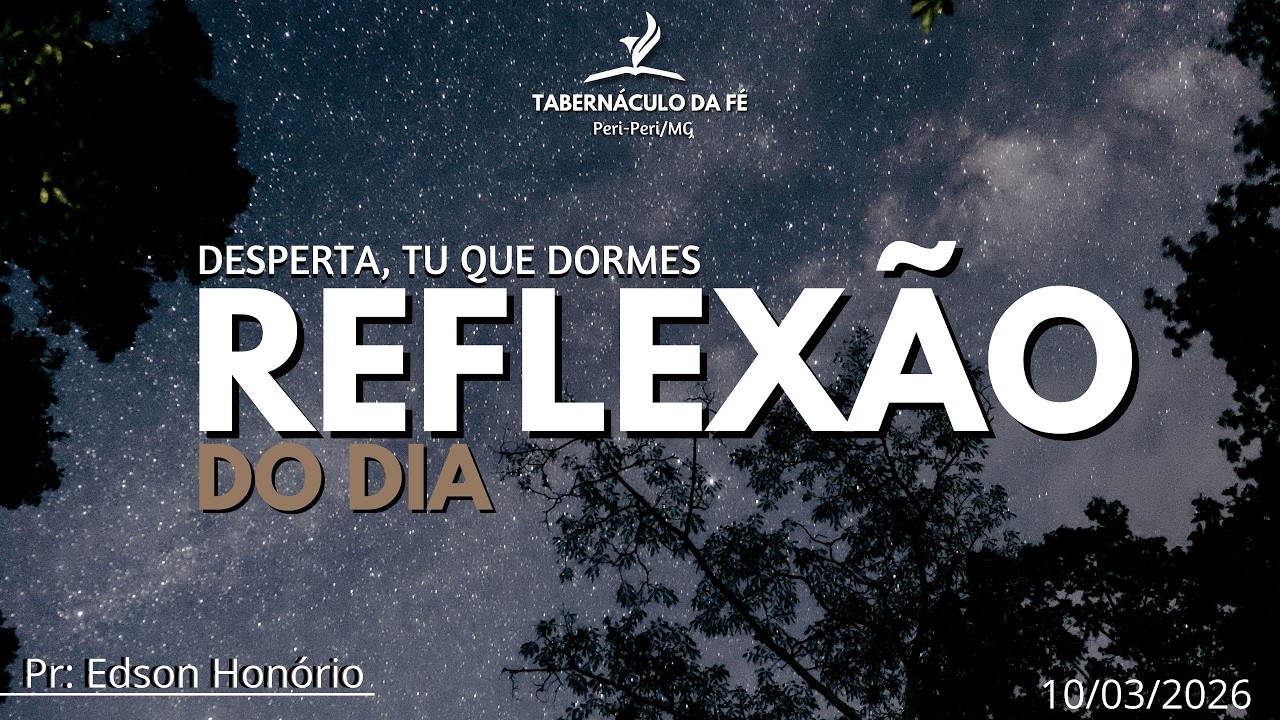 Reflexão do Dia | DESPERTA, TU QUE DORMES, E CRISTO TE ESCLARECERÁ