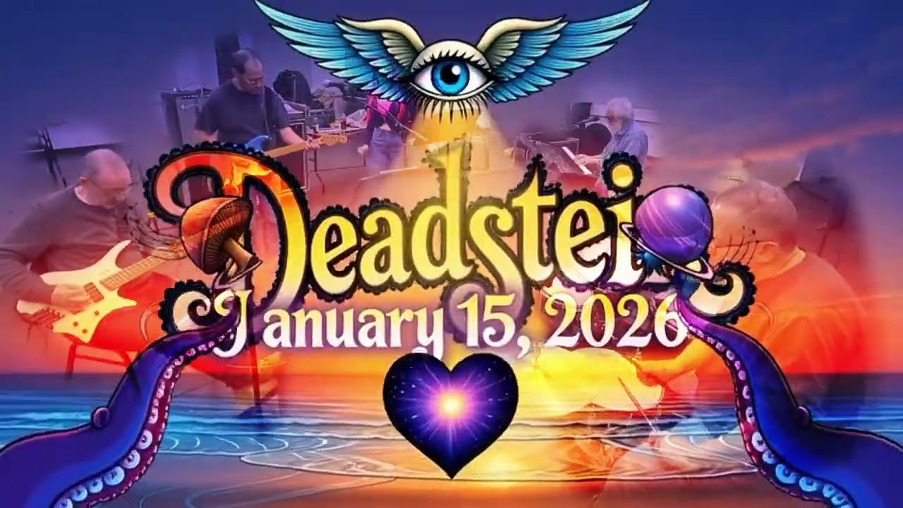 2026 01 15 Deadstein 09 Good Lovin'