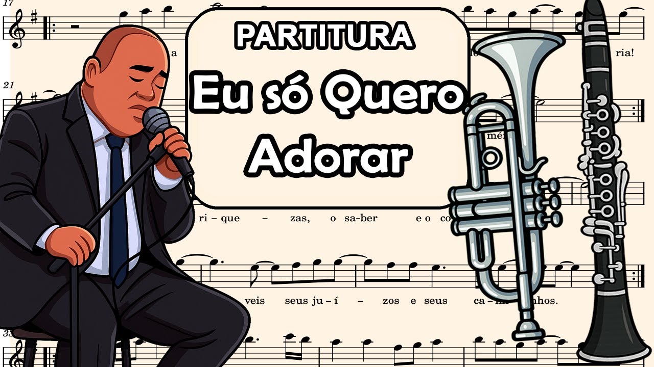 Eu só quero adorar - Gerson Rufino - Partitura para Clarinete, Trompete, Sax Tenor e Sax Soprano