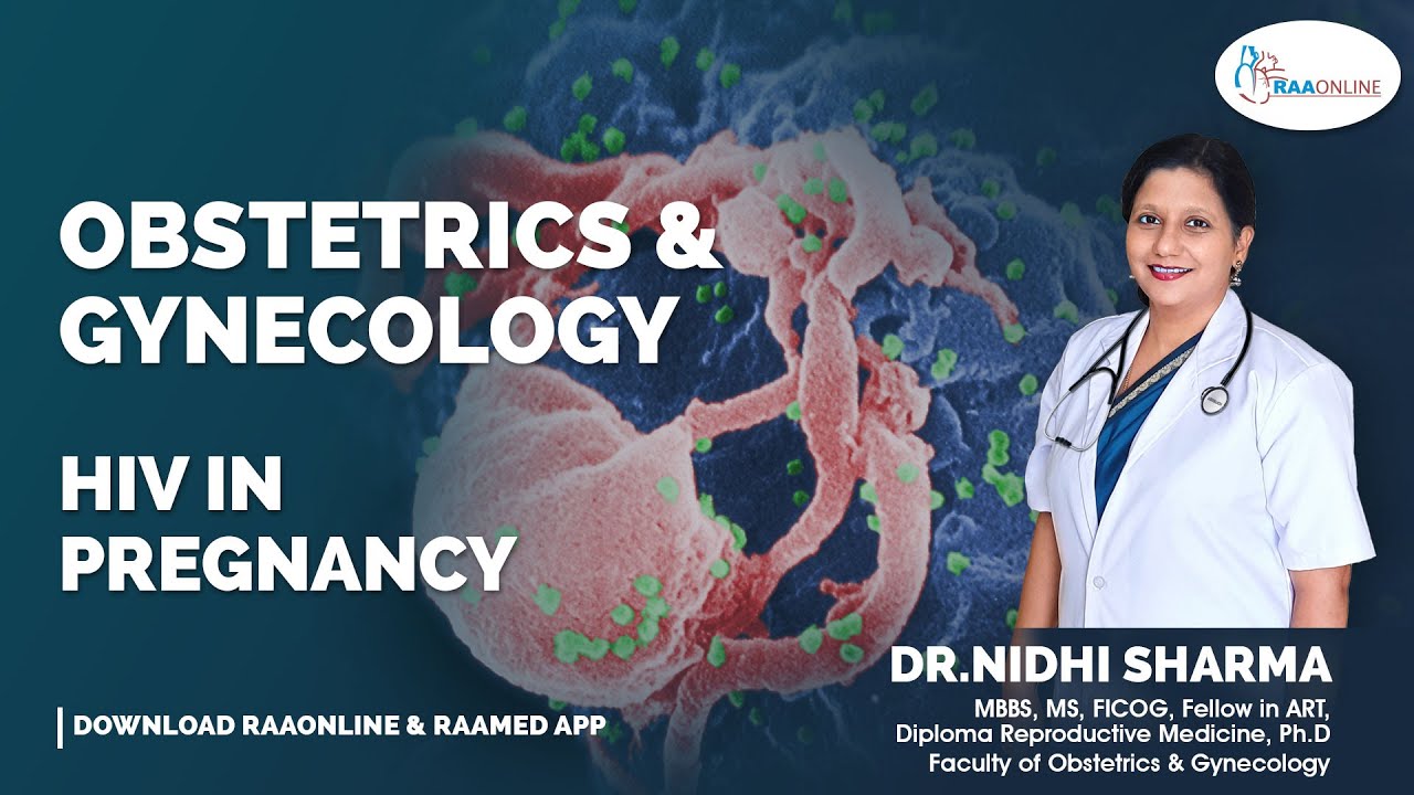 HIV in Pregnancy - MD/DNB Obstetrics & Gynaecology