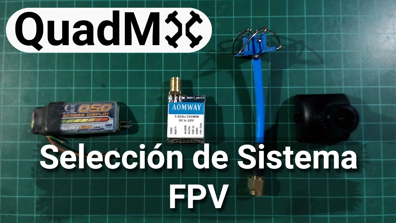 Sistema FPV - Seleccion de piezas Parte 4/5- Español