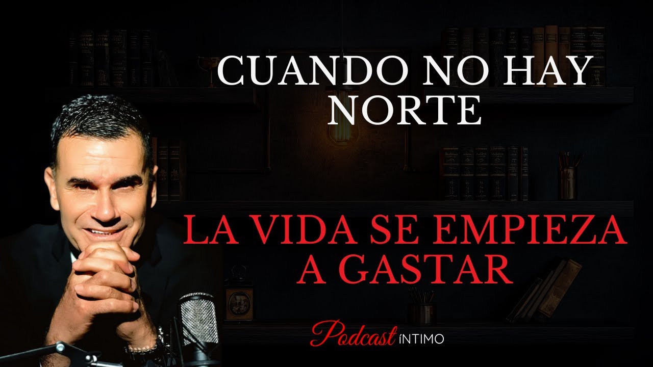El poder de tener un norte en la vida | Por qué vivir sin propósito agota el alma
