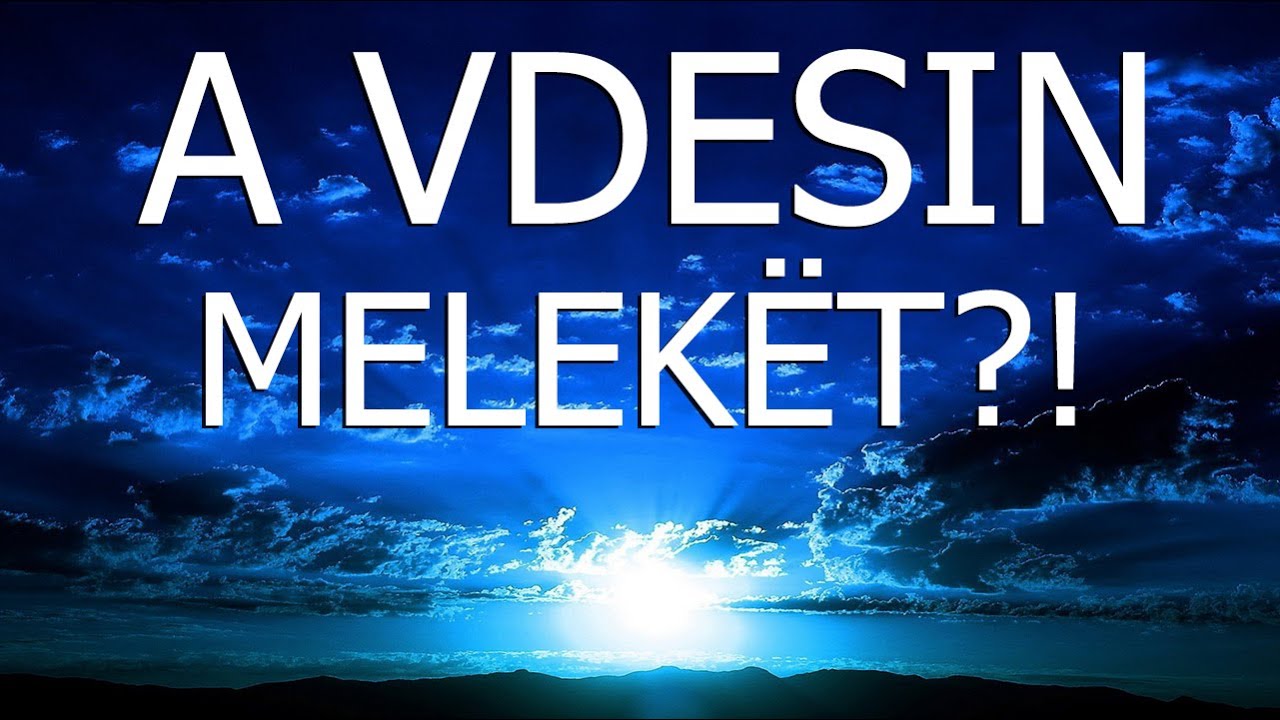 A jane meleket (engjejt) e pavdekshem?