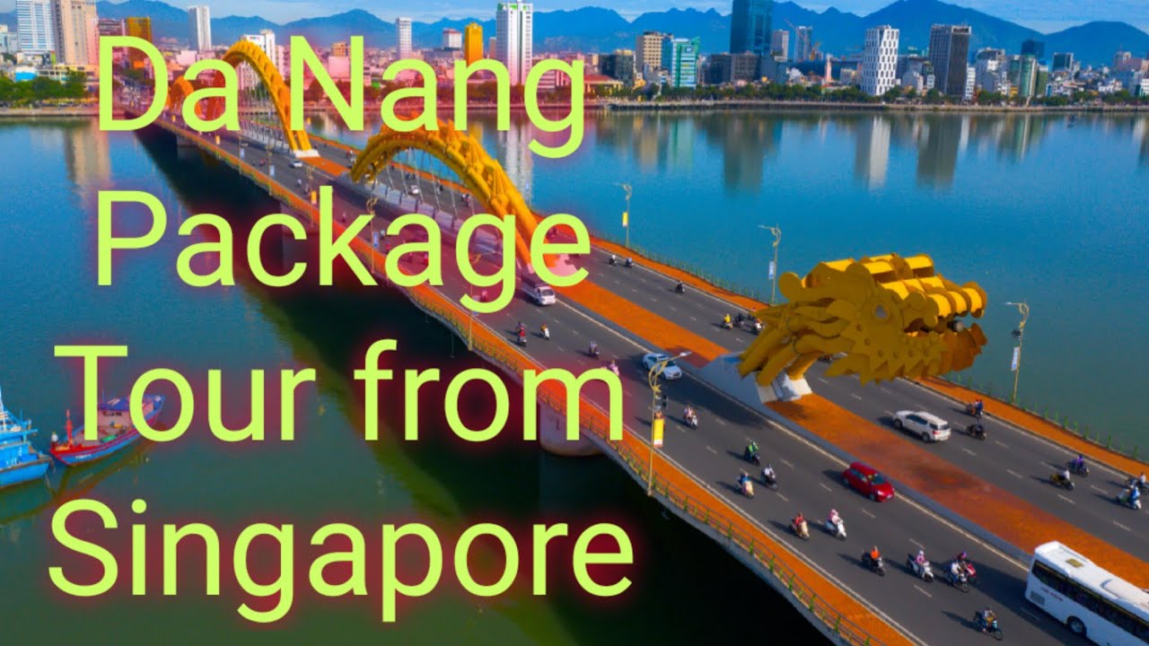 Da Nang Package Tour from Singapore @premiumtravelvietnam