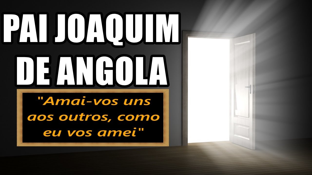 Pai Joaquim: A Luta entre o Amor e o Ódio.