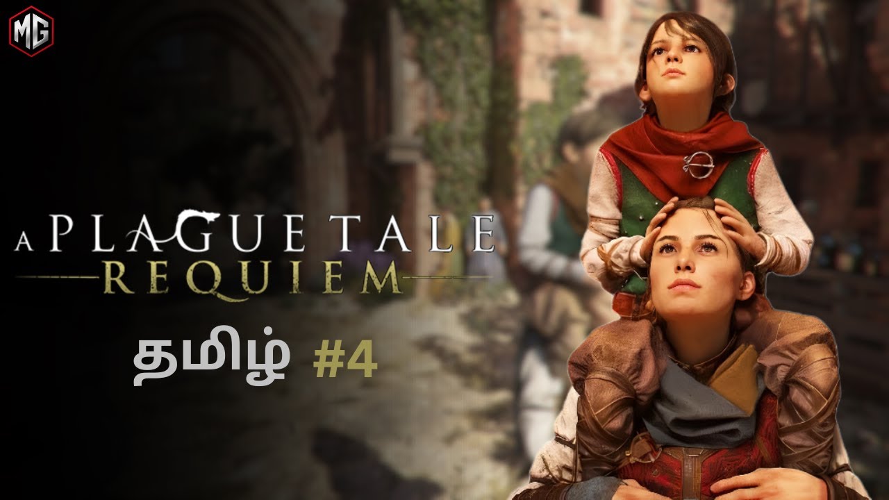 A Plague Tale: Requiem | Pain, Fear & Survival 🐀💔 | Part-4 | Tamil | PC Gameplay 