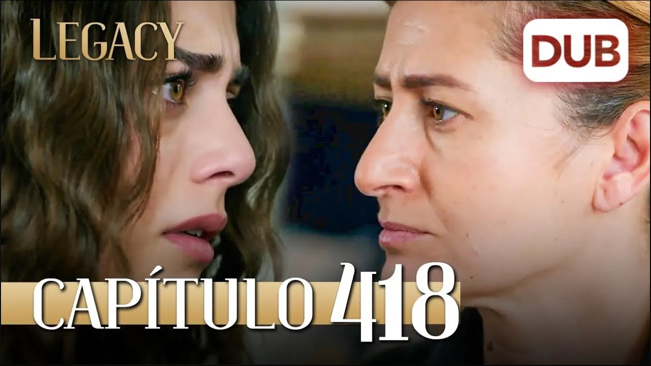 Legacy Cap&iacute;tulo 418 | Doblado al Espa&ntilde;ol (Temporada 2)