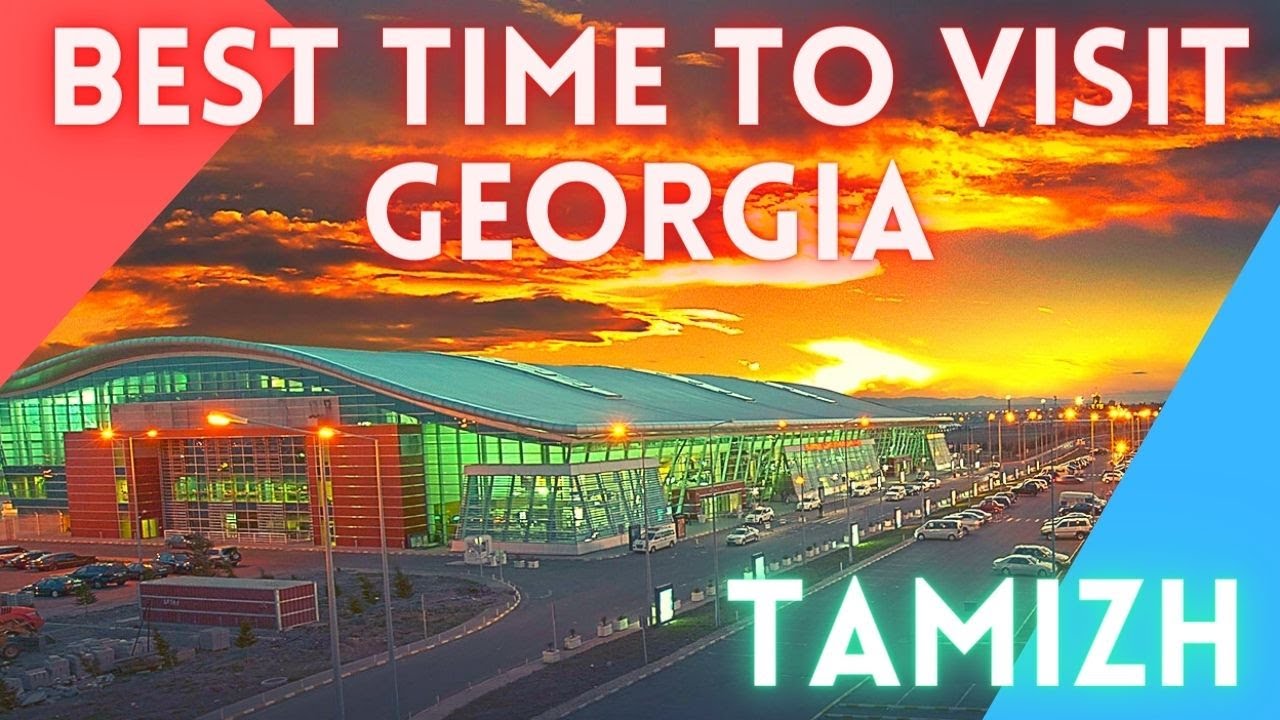 Best time to visit Georgia- Tbilisi- Trip-o-pedia MAX #tamil#tour#holiday