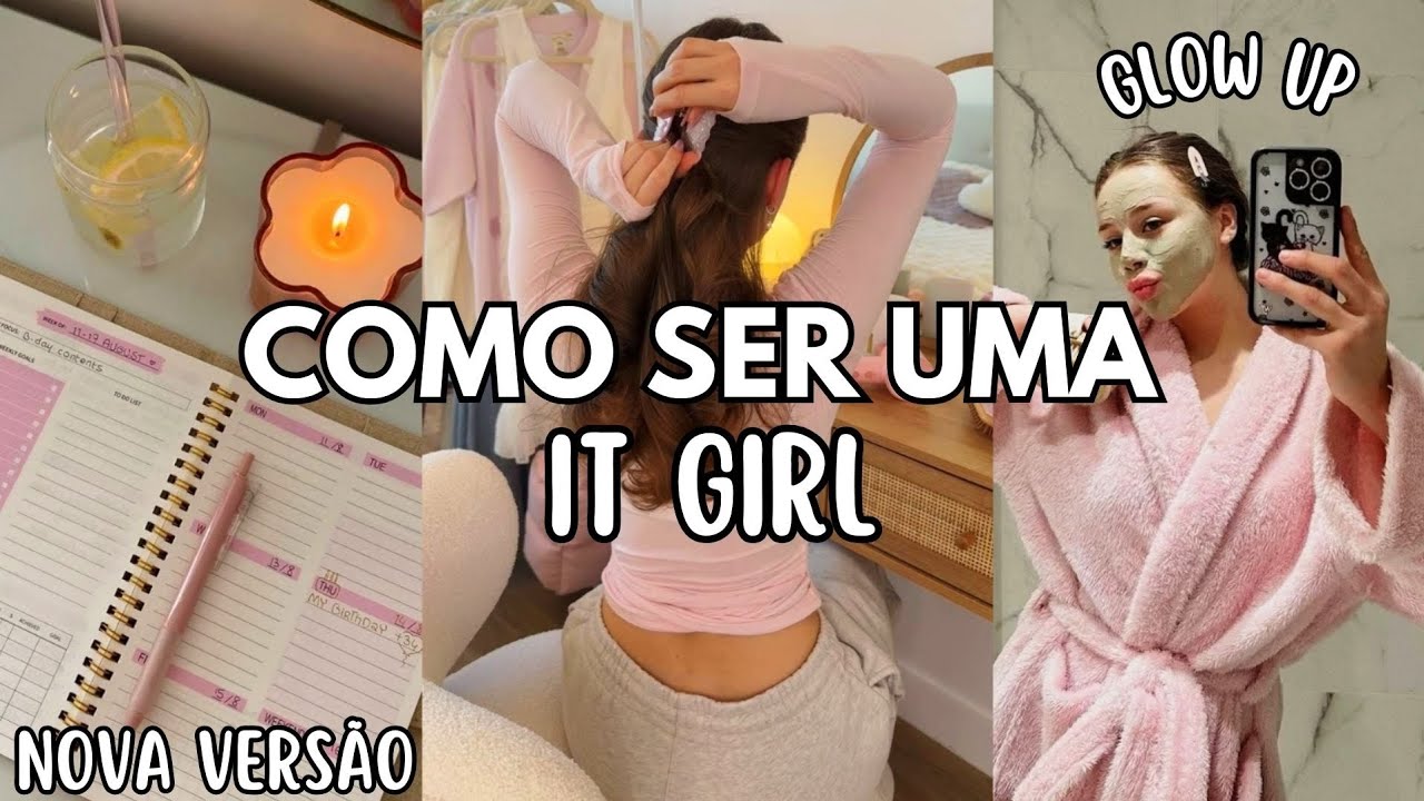 Dicas poderosas para ser uma it girl, segredos que ninguém te conta