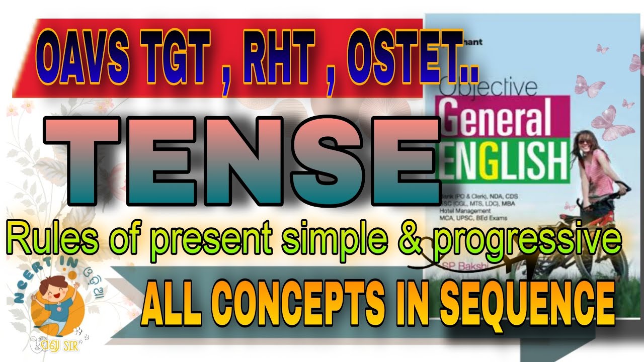 TENSE_ Present simple and progressive details discussion in odia.For OAVS TGT, PGT,RHT,OSTET #odisha
