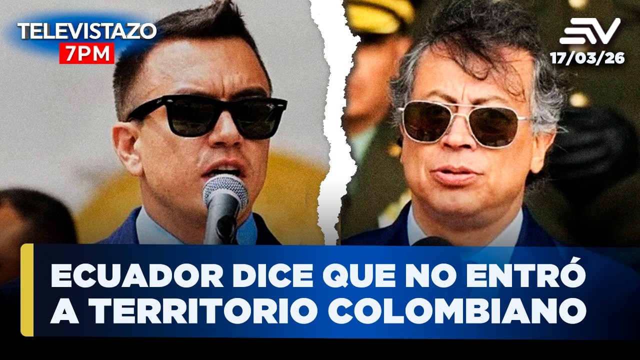 Colombia acusa a Ecuador de bombardear su territorio | Televistazo 7PM🔴 17 Marzo 2026