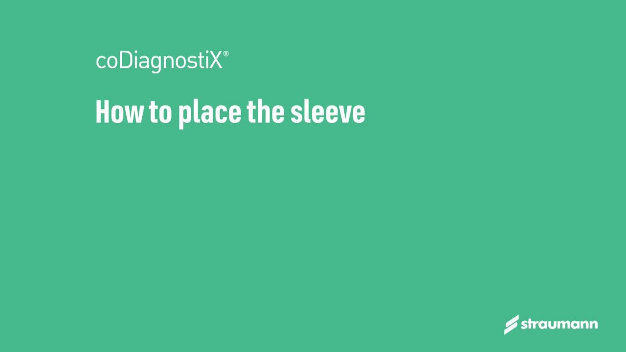 How to place a sleeve in coDiagnostiX®