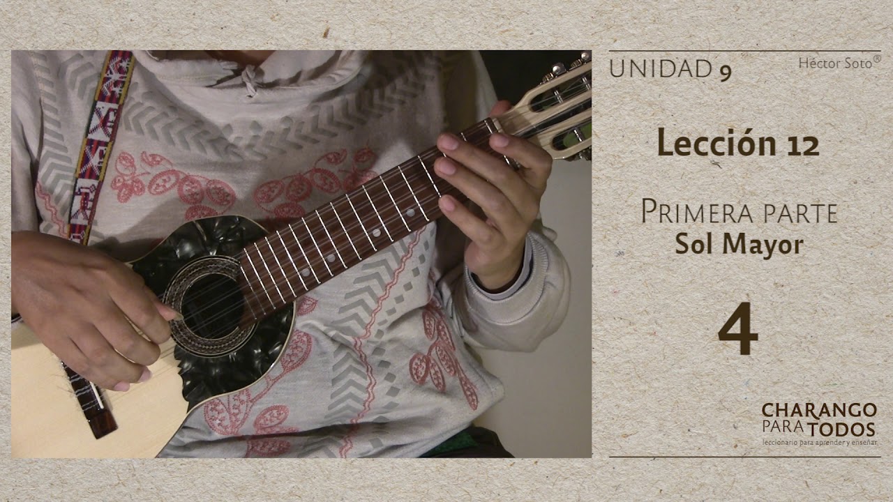 Lección 12 Escalas de Sol Mayor y Mi menor - Charango para todos - Hector soto