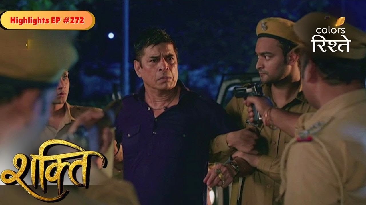 Shakti | Police Arrests Harak Singh! | Highlights Ep - 272 | Colors Rishtey
