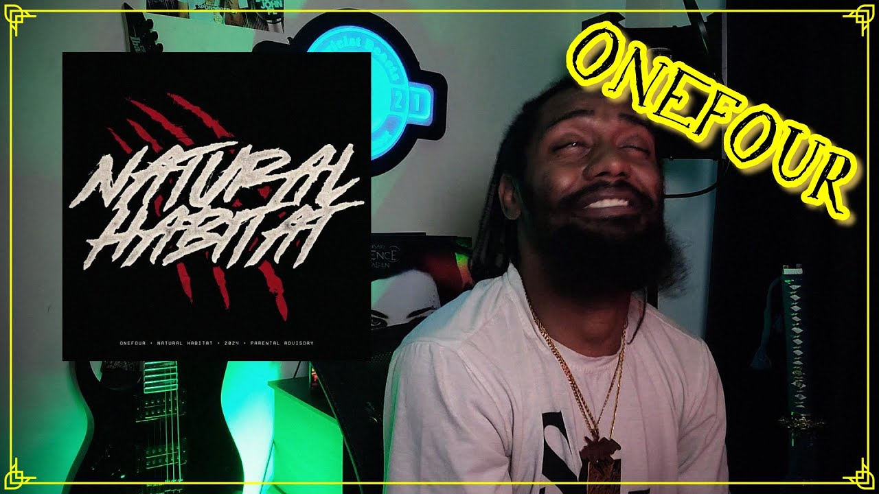 ONEFOUR - Natural Habitat | Lyricist Reaction