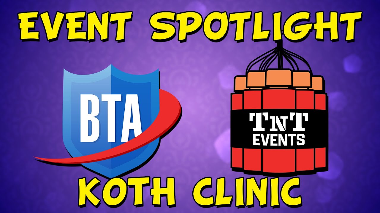 TnT KotH Clinic Spotlight with Zelkos of TnT Events