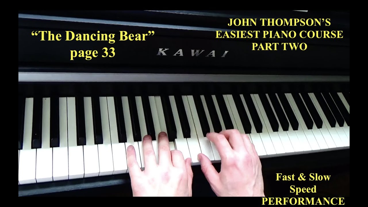 The Dancing Bear – Easy Piano Performance (John Thompson Part 2, Page 33)