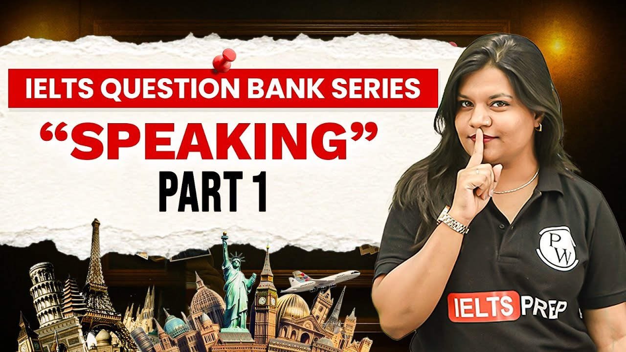 Speaking (Part 1) -  IELTS Speaking 🔥 Full Preparation Course | Practice & Tips