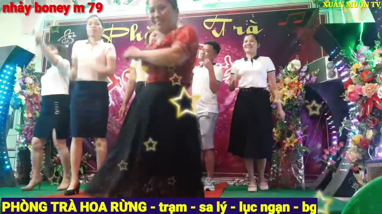 nhảy boney m 79 PHÒNG TRÀ HOA RỪNG SA LÝ