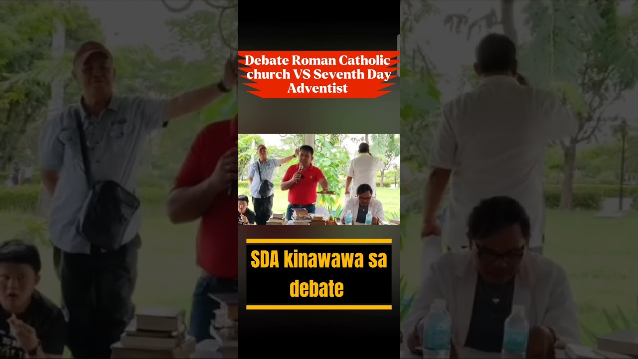 Debate: Roman Catholic Church VS. Seventh Day Adventist. @sdachchakk @BroWendellTalibong 