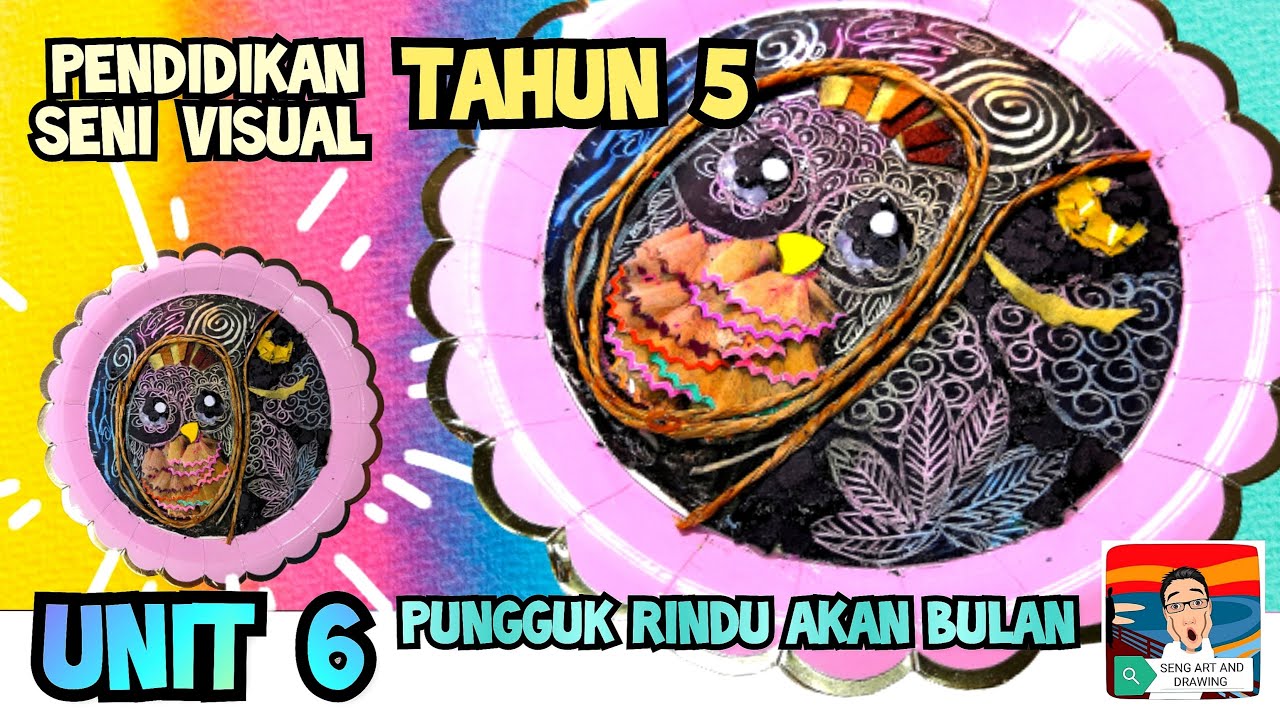 2021 PENDIDIKAN SENI VISUAL TAHUN 5 : UNIT 6 PUGGUK RINDU AKAN BUKLAN :KOLAJ DAN GURISAN (M/S 54-57)