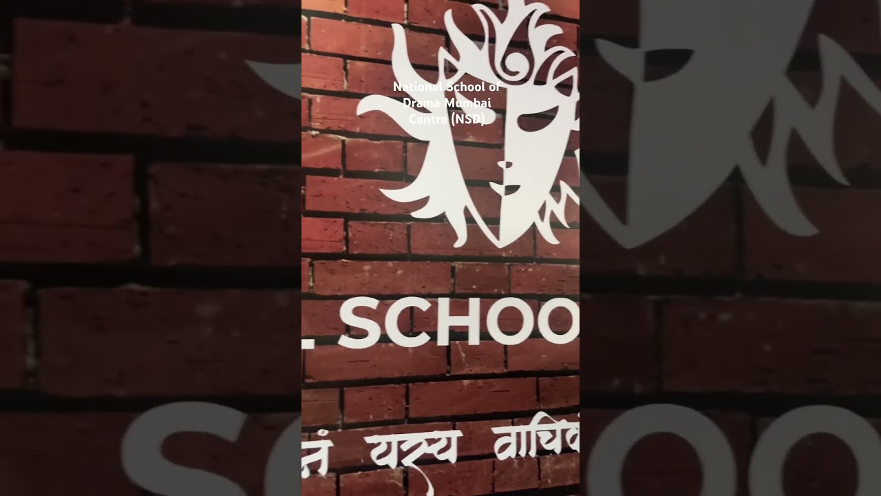 🎭 National School of Drama (NSD) — Mumbai Centre