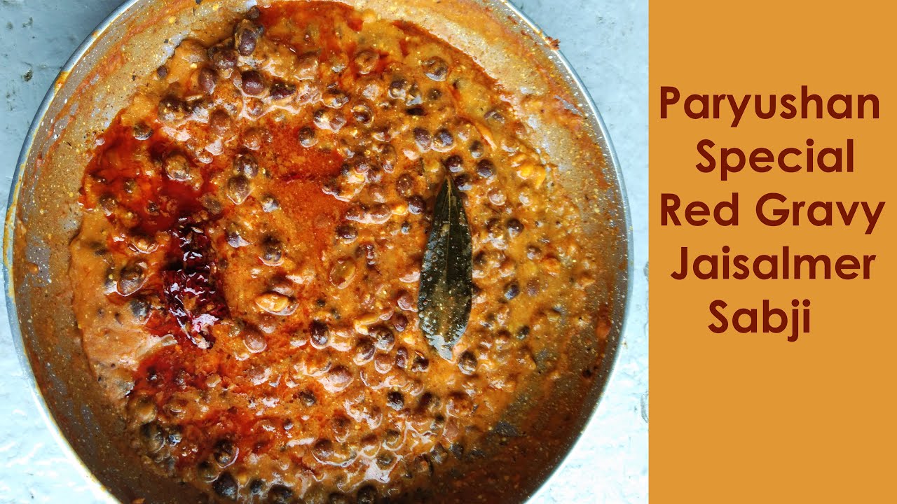 Red Gravy Paryushan Special Sabji | Jaisalmer Curry |Pure Jain|