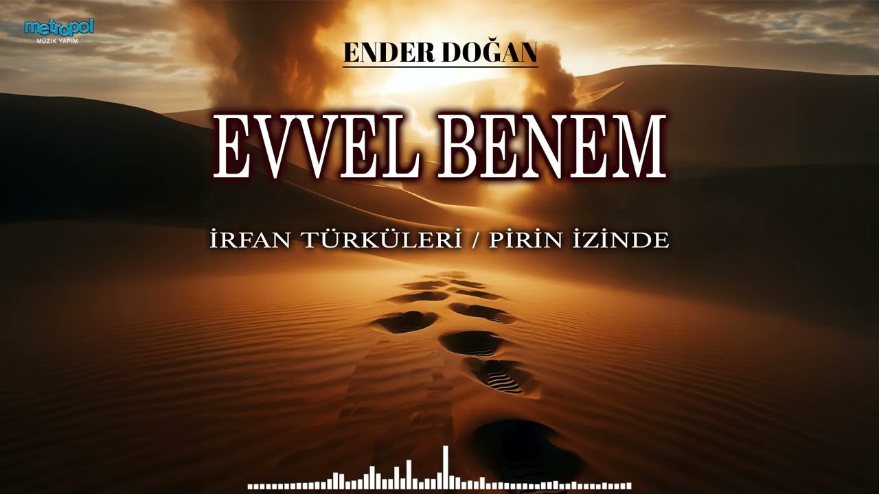 Ender Doğan - Evvel Benem Ahir Benem | İrfan Türküleri / ''Pirin İzinde'' Albümü