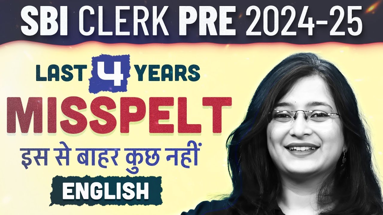 SBI Clerk Pre 2024-25 | English Last 4 Year Misspelt | English By Kinjal Gadhavi