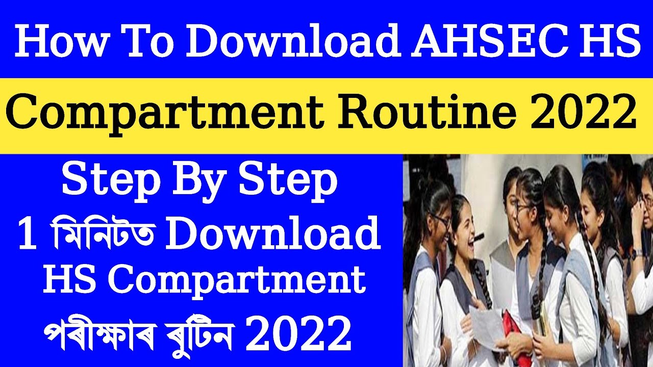 How To Download AHSEC HS Compartment Exam Routing 2022 || Compartment Exam Date And Time
