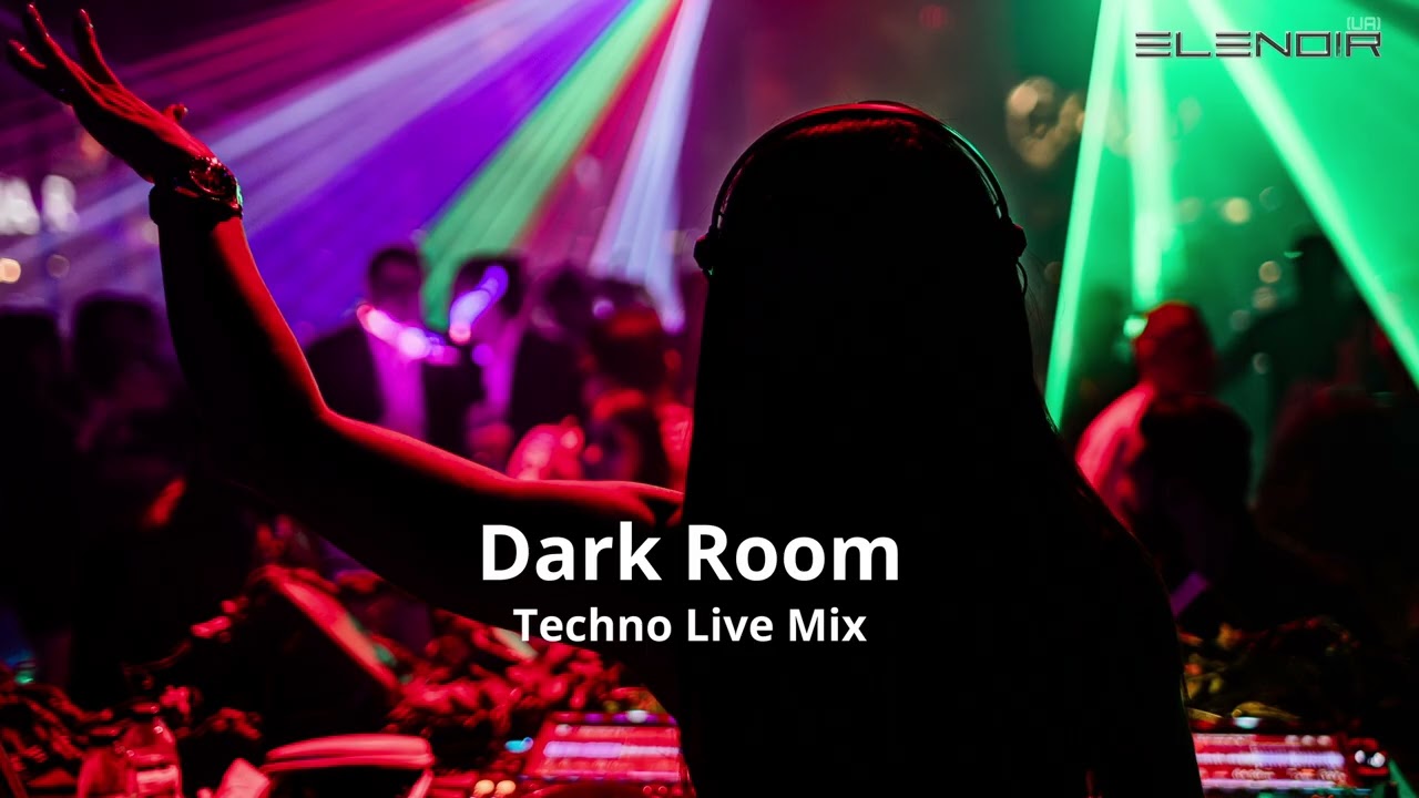Dark Room [Techno Mix by ELENOIR UA]
