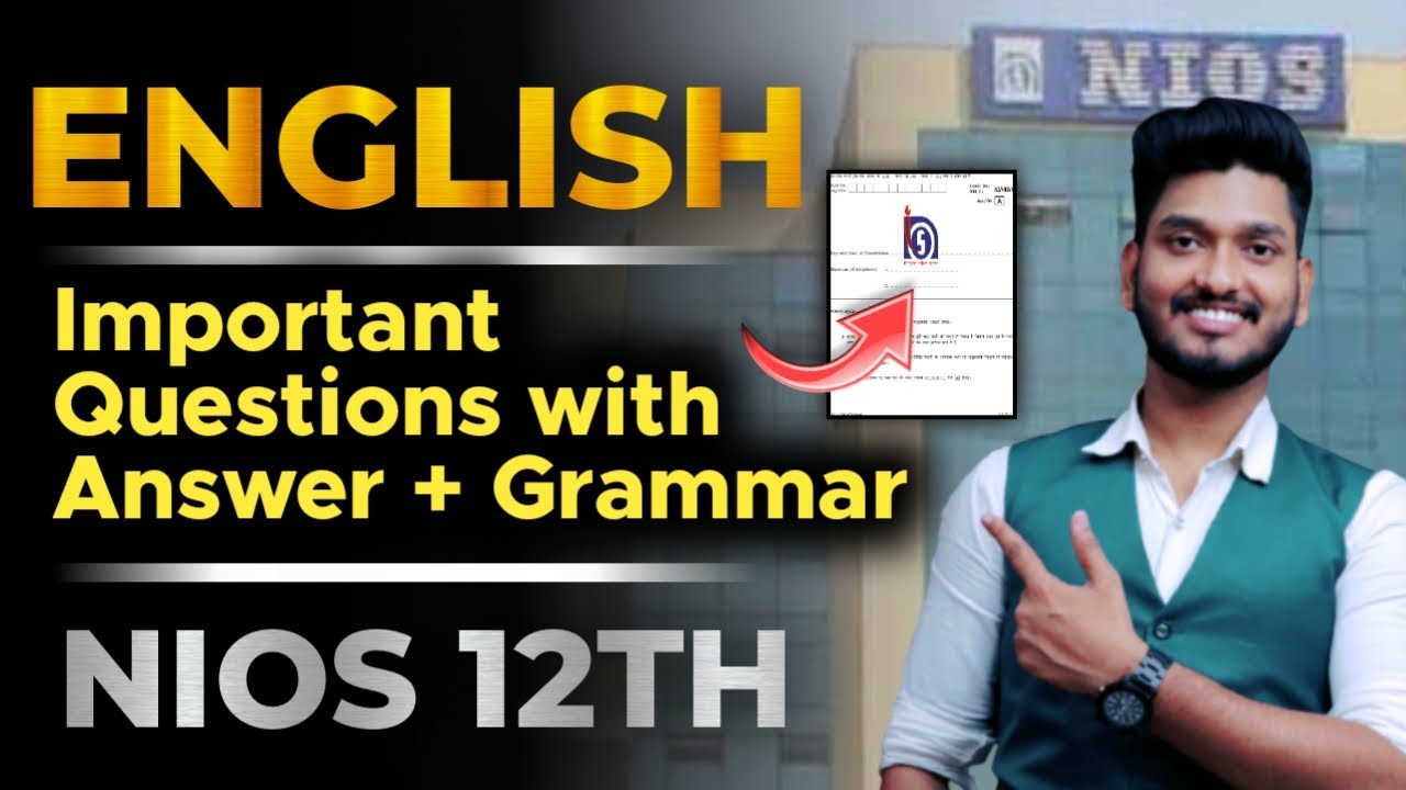 NIOS Class 12th English (302) Very Very Important Questions With Answer ( + Grammar ) Chapter Notes