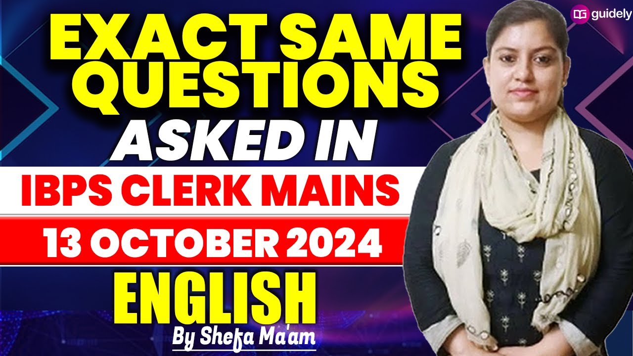 IBPS Clerk Mains 2024 | Exact Same Questions Asked in English Section | 13 Oct 2024 | by Shefa Ma'am