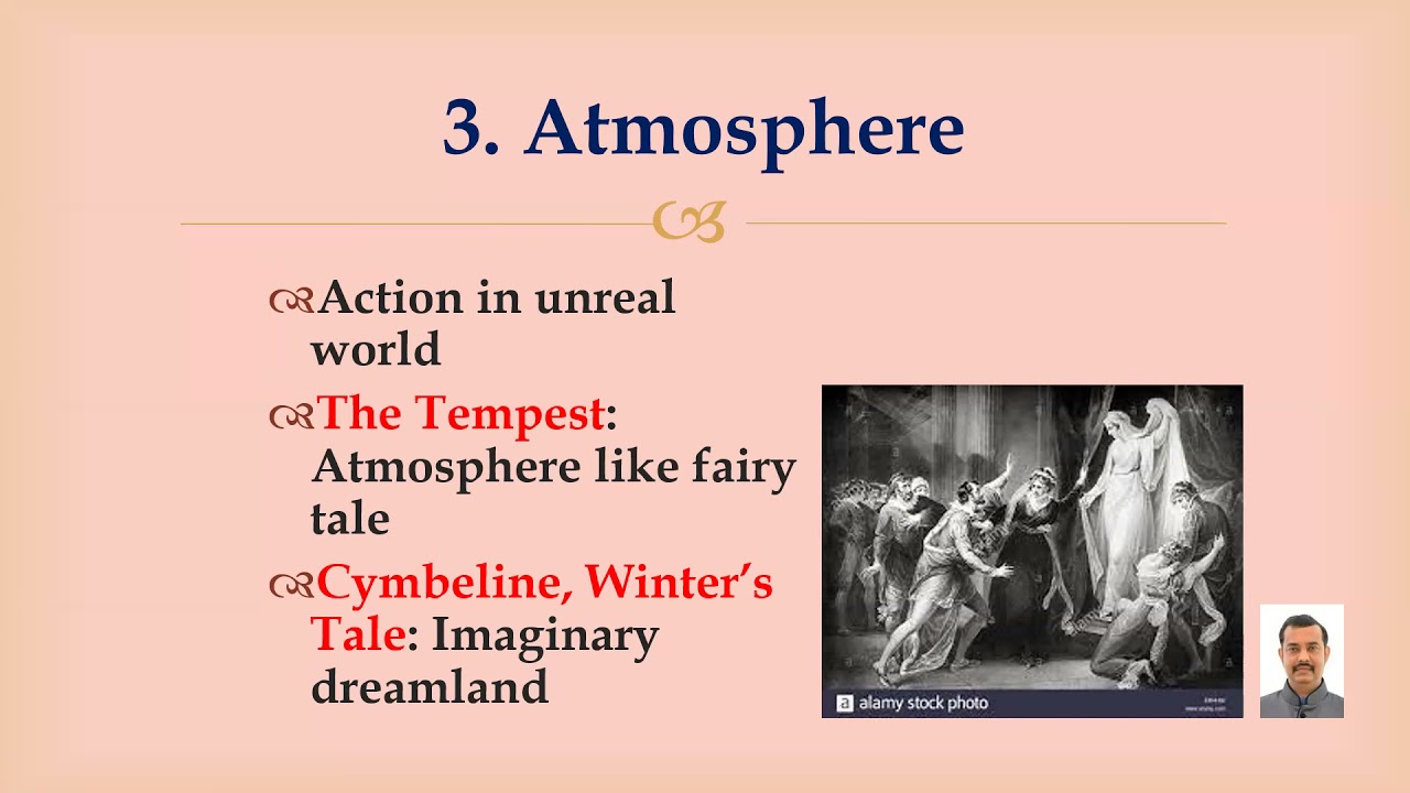 Shakespearean Romances (Tragi-Comedies) Presentation By: Dr. Sawan Giridhar Dharmpuriwar