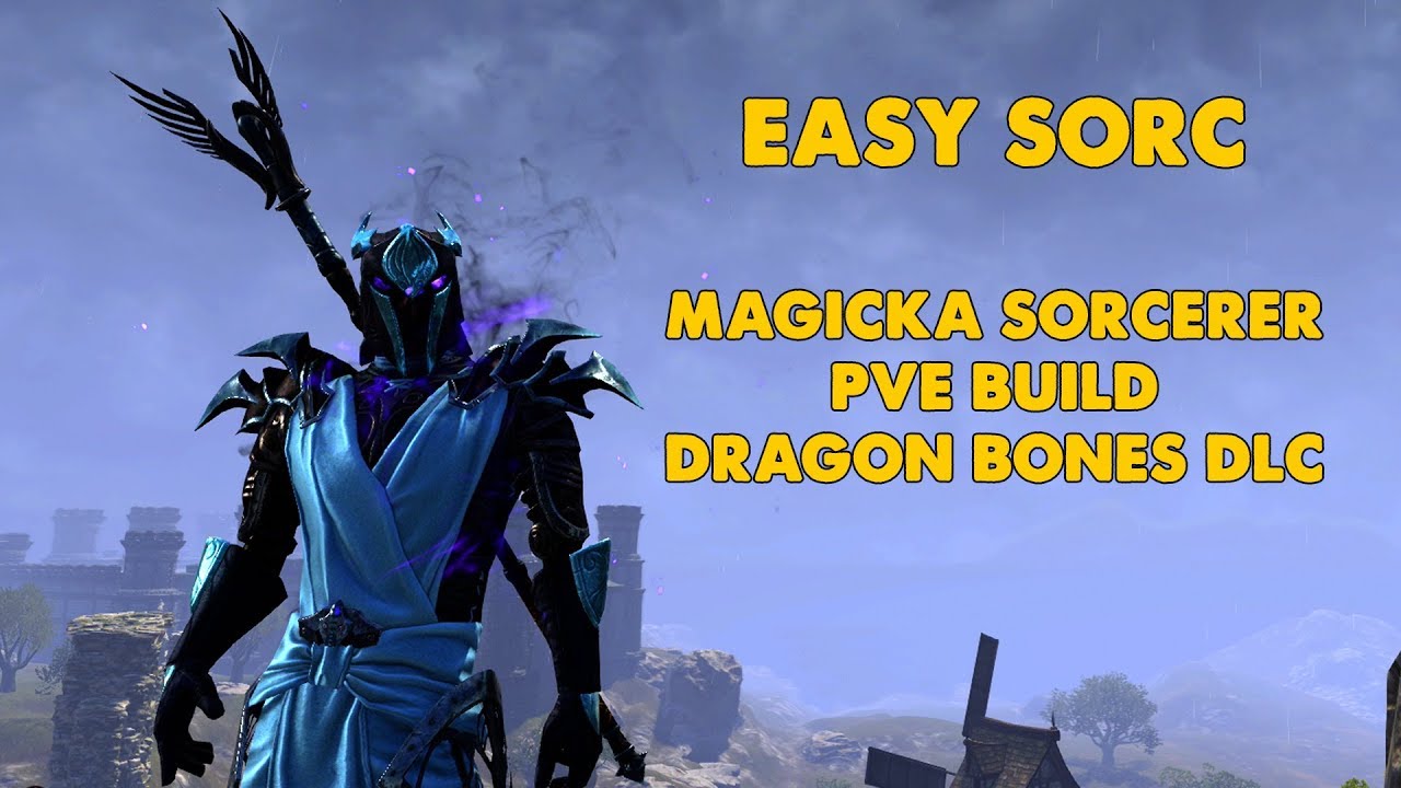 ESO - Easy Sorc - Magicka sorcerer PVE Build - (Dragon Bones)