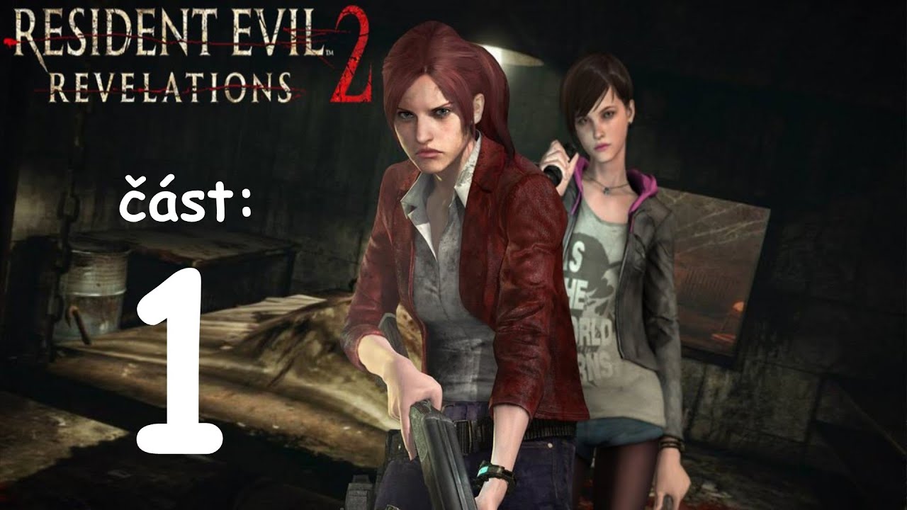 Resident Evil Revelations 2 | #1 | Podivné místo | CZ Lets Play