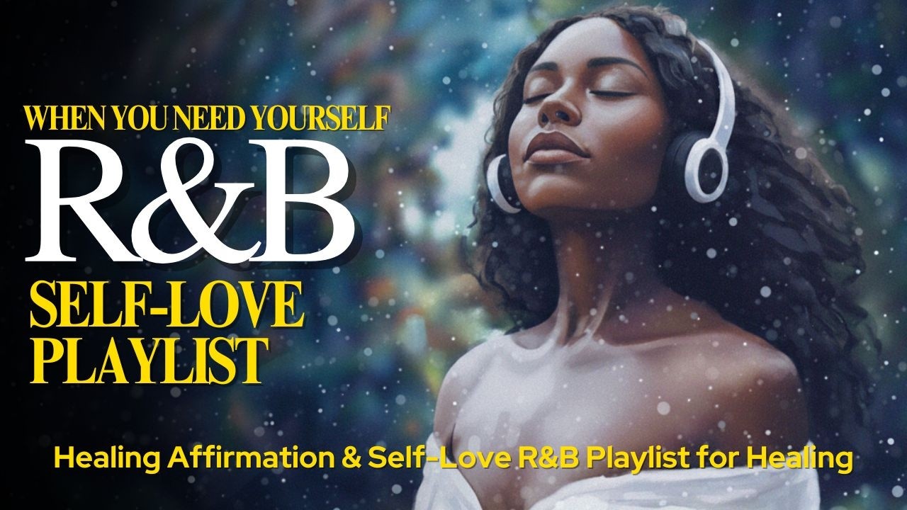 Soft Recovery Sounds | Healing Affirmation & Self-Love R&B Playlist to Feel Enough