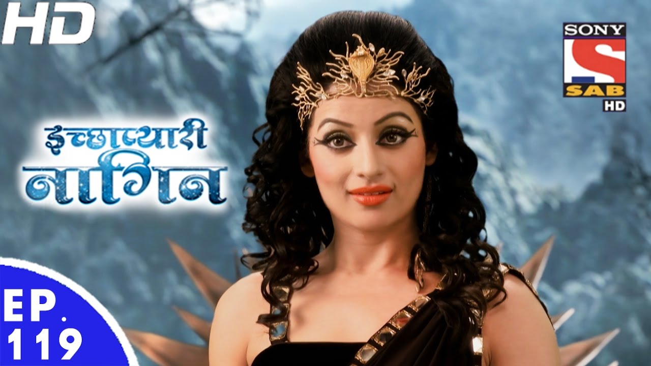 Icchapyaari Naagin - इच्छाप्यारी नागिन - Ep 119 - 10th Mar, 2017