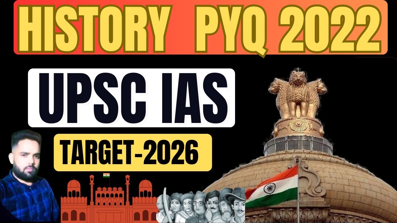 UPSC Prelims 2022 History PYQ | Detailed Analysis & Explanation | Target IAS 2026