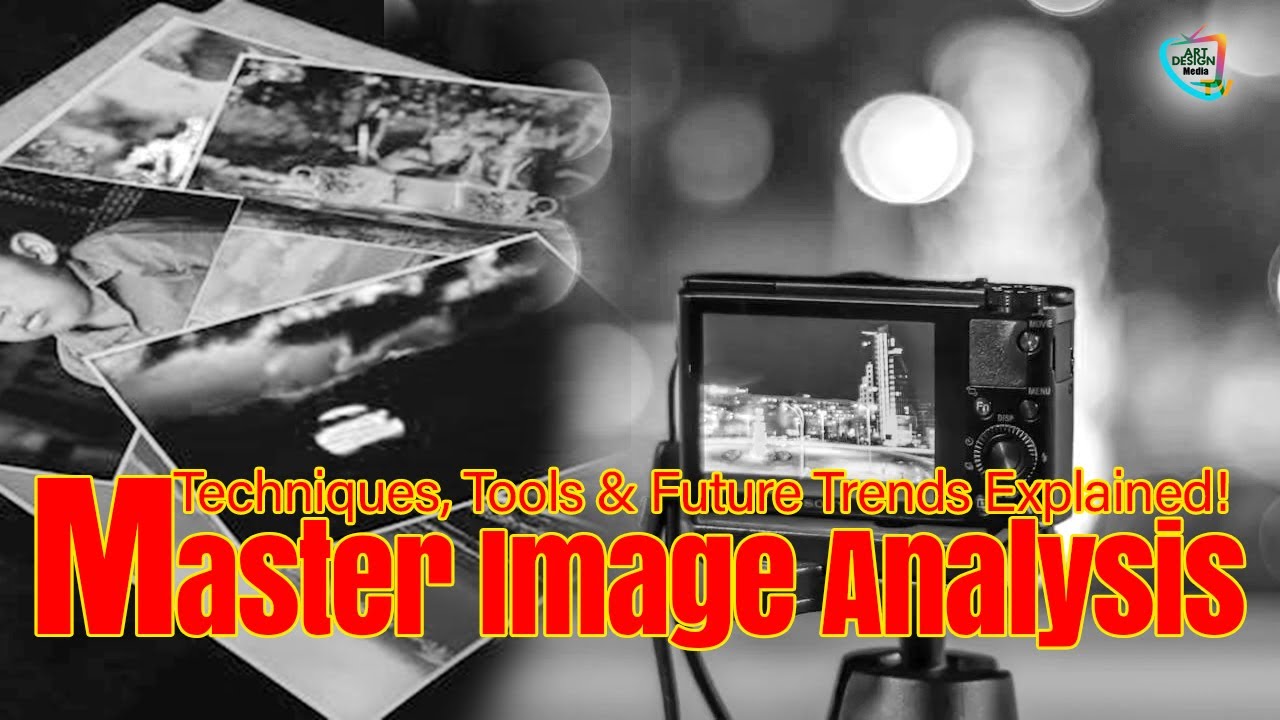 What is Image Analysis: Techniques, Tools & Future Trends Explained! | Foundation &  Basic Concepts