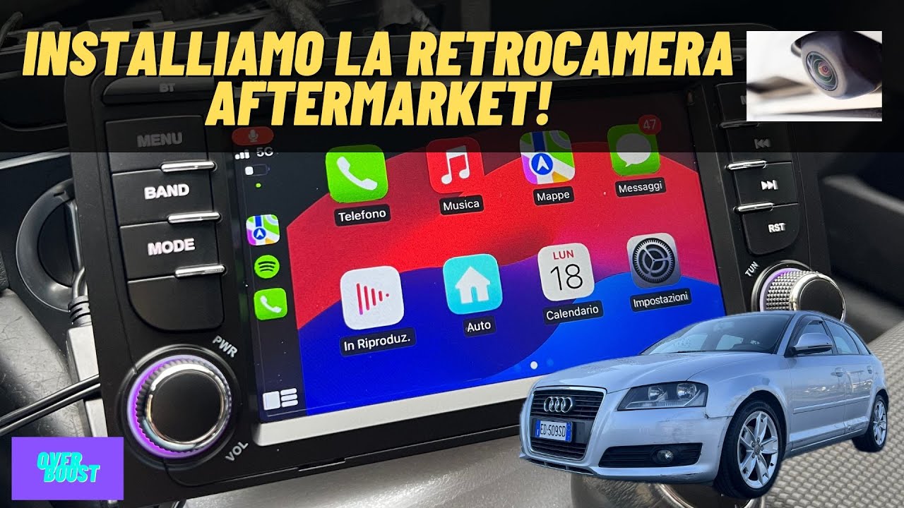 COME INSTALLARE RETROCAMERA AFTERMARKET SU AUDI A3 8pa | FAST TUTORIAL