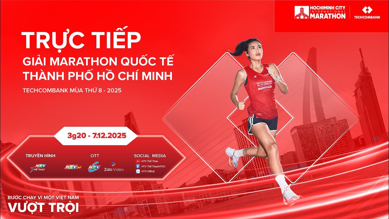 🔴TRỰC TIẾP: Giải Marathon Quốc tế Th&agrave;nh phố Hồ Ch&iacute; Minh Techcombank 2025