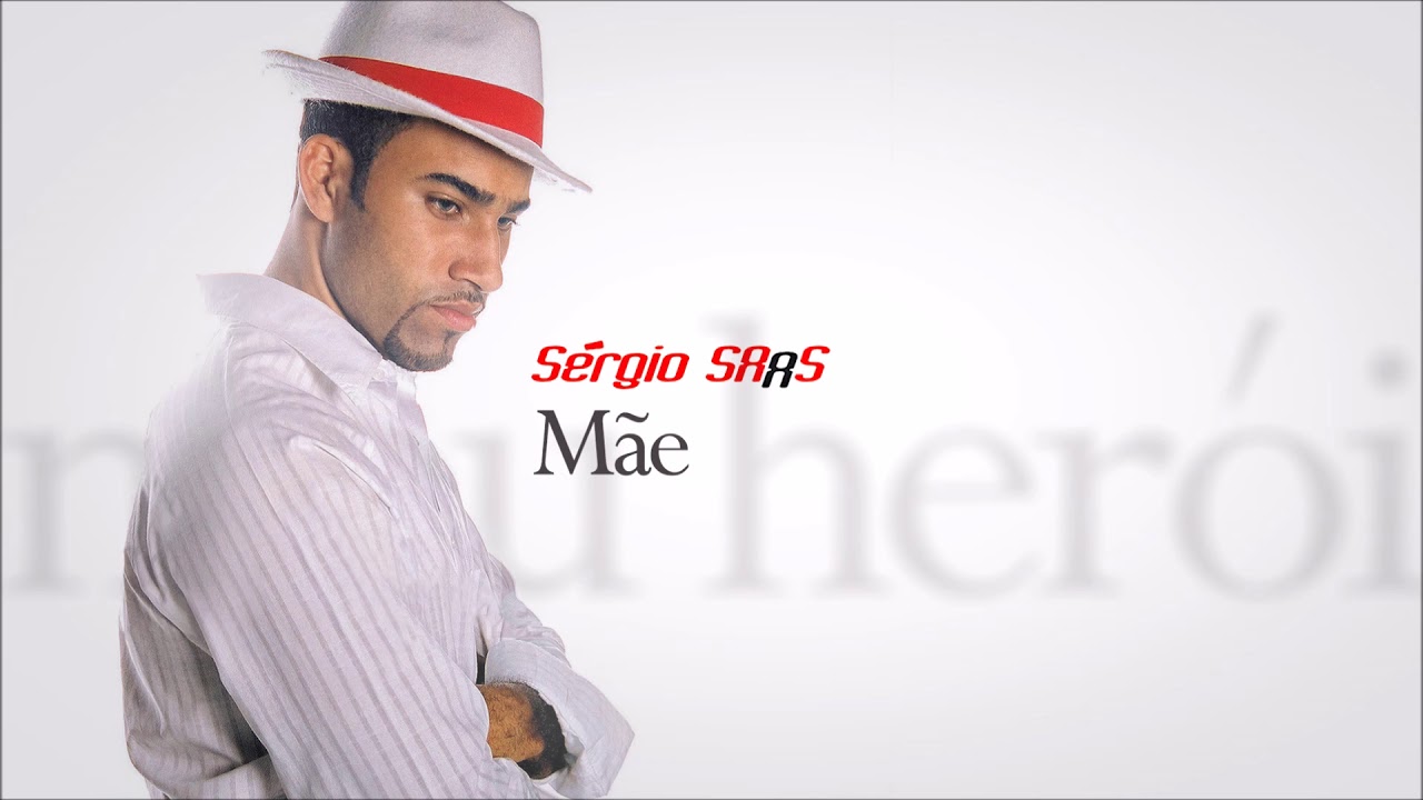 S&eacute;rgio Saas - M&atilde;e | &Aacute;udio Oficial